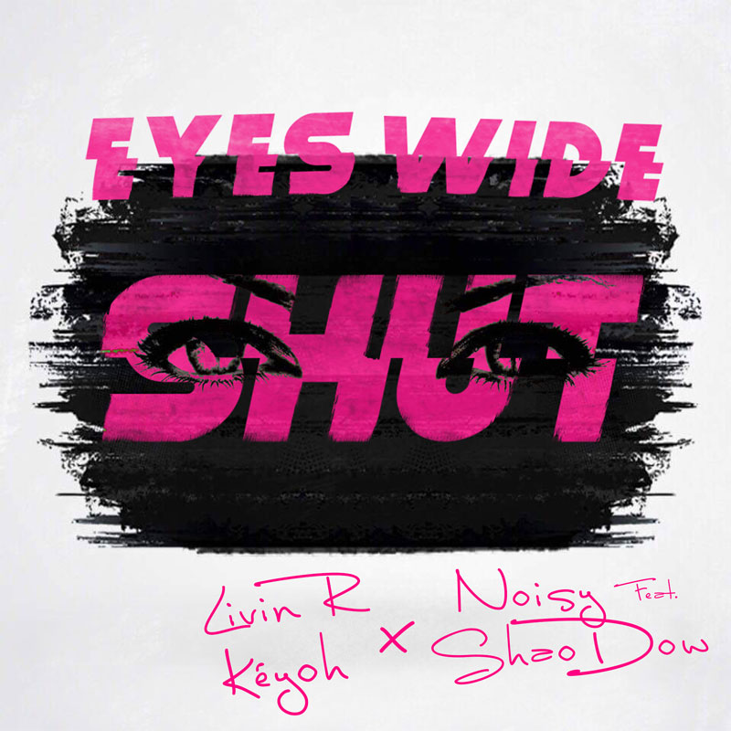 Keyoh - Eyes Wide Shut